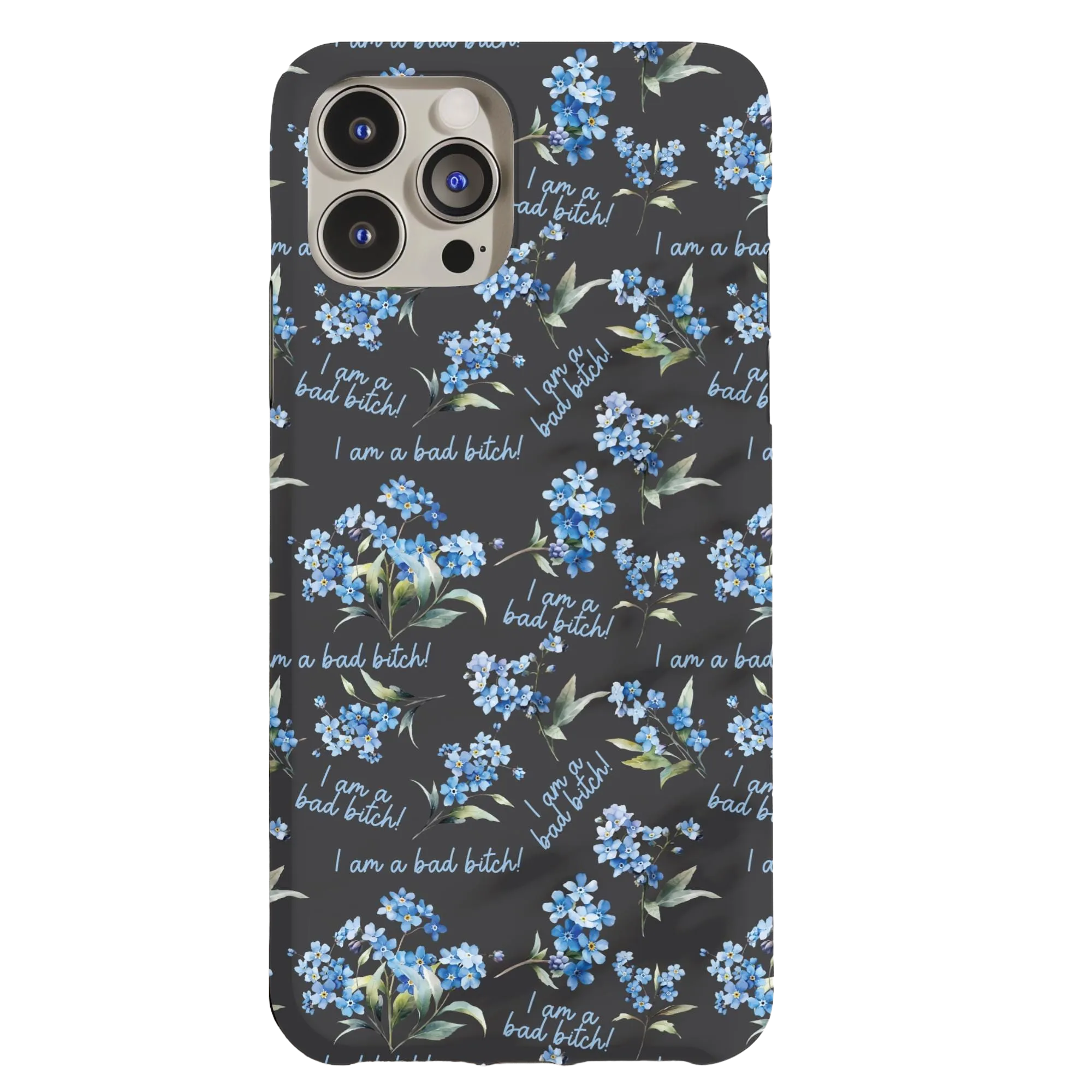 Bad Btch Floral Phone Case