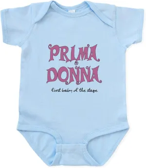 CafePress Prima Donna First Baby Infant Bodysuit Cute Infant Bodysuit Baby Romper