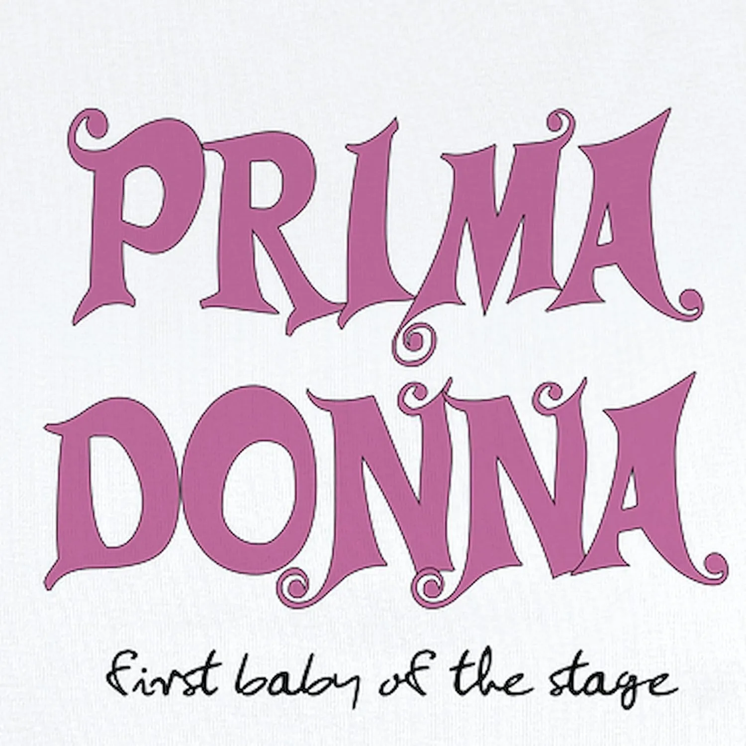CafePress Prima Donna First Baby Infant Bodysuit Cute Infant Bodysuit Baby Romper
