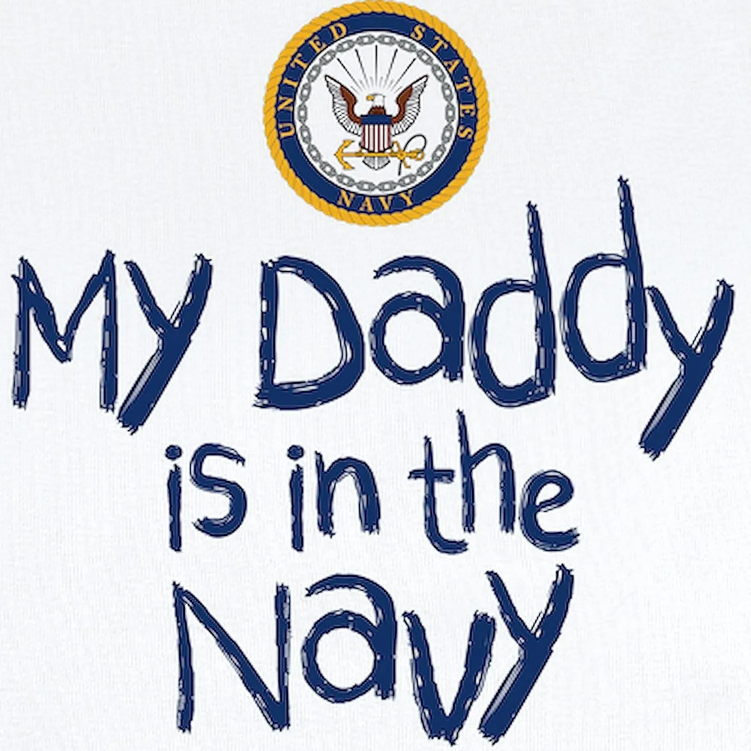 CafePress U.S. Navy My Daddy is in The Navy Infant Bodysuit Cute Infant Bodysuit Baby Romper