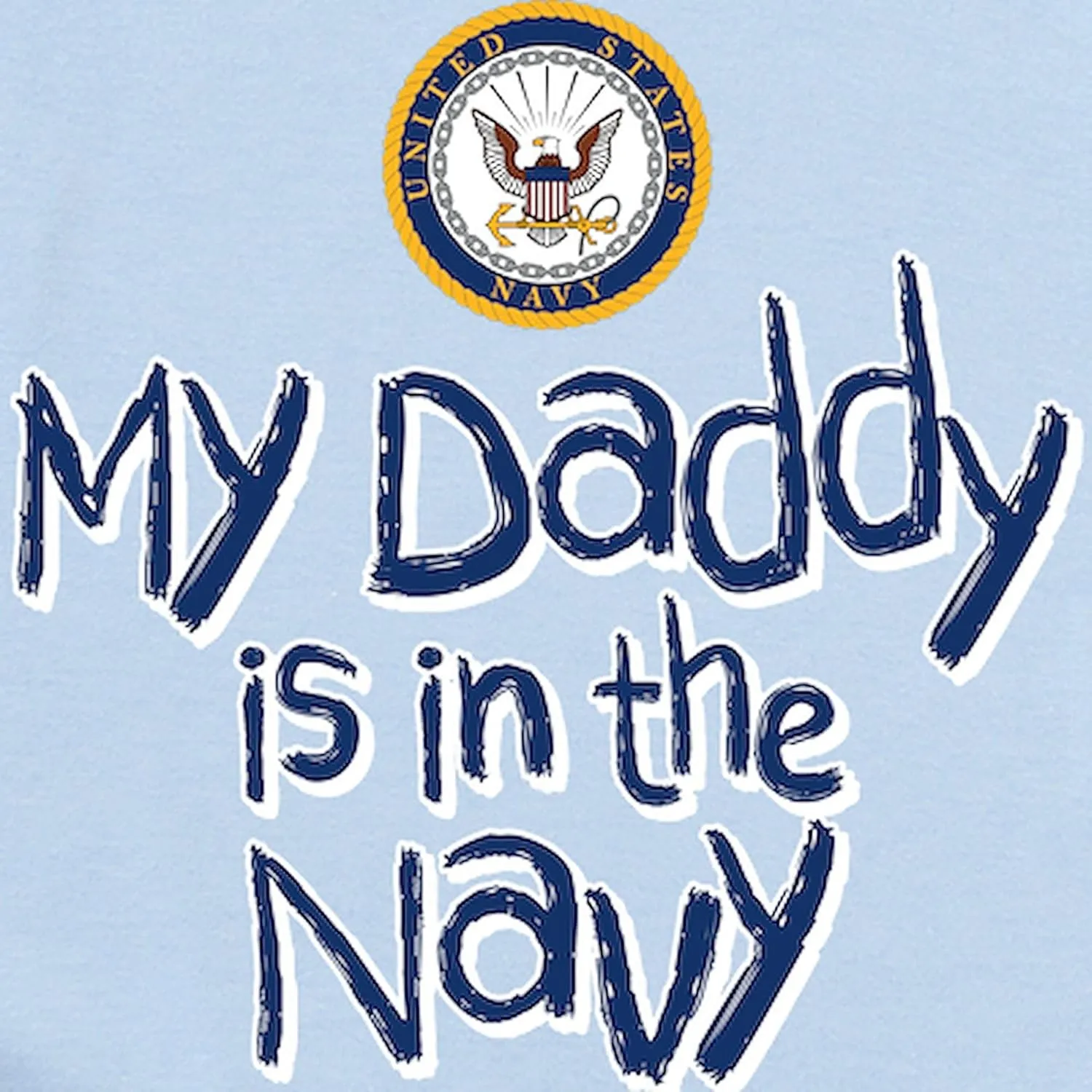 CafePress U.S. Navy My Daddy is in The Navy Infant Bodysuit Cute Infant Bodysuit Baby Romper
