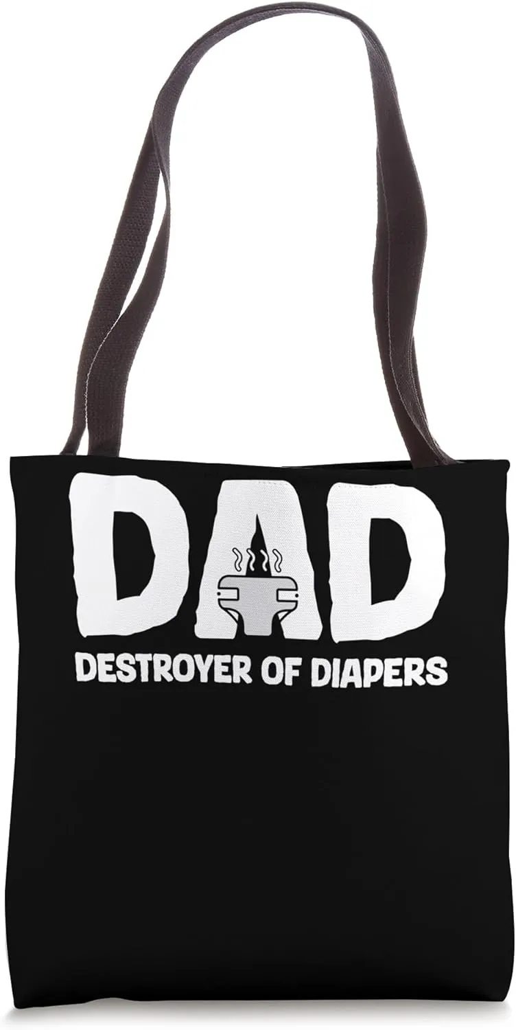 DAD Destroyer of Diapers Dads Care Fathers Day Tote Bag