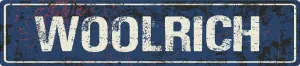 Woolrich 4"x18" Blue Grunge Style Rustic Vintage Look Novelty Aluminum Street Sign