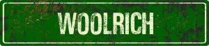 Woolrich 4"x18" Green Grunge Style Rustic Vintage Look Novelty Aluminum Street Sign
