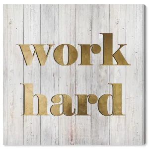 Work Hard